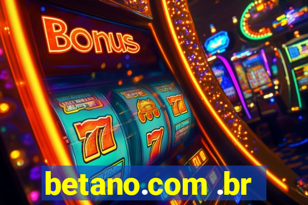 betano.com .br